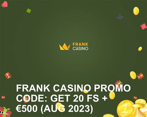 frank casino promo code 2020